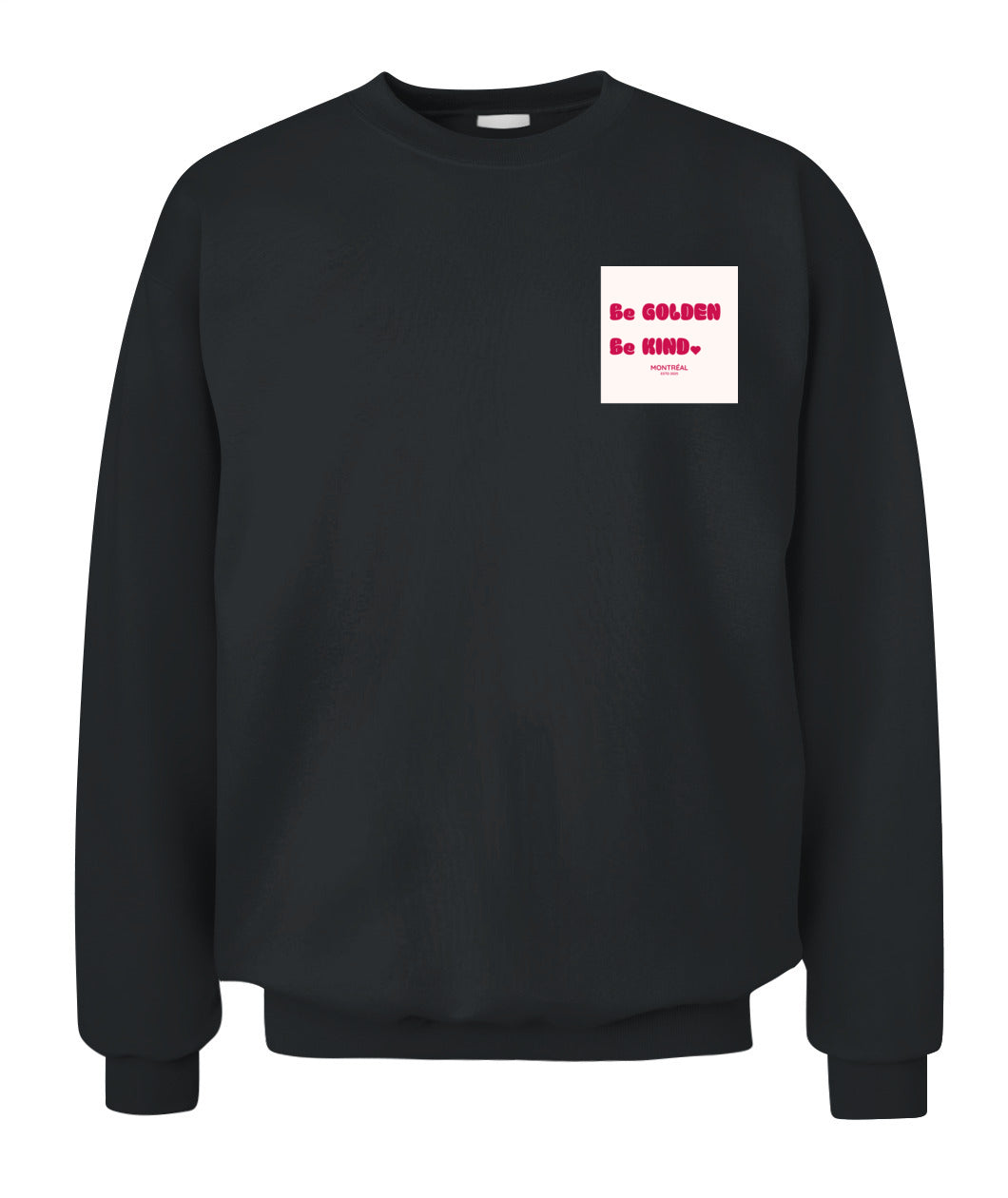 Be Golden, Be Kind Crewneck